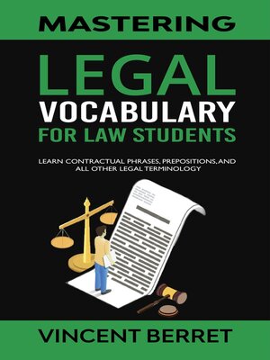 cover image of Mastering Legal Vocabulary For Law Students